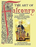 The Art of Falconry - Volume Two by Frederick II of Hohenstaufen 4871873110 Book Cover
