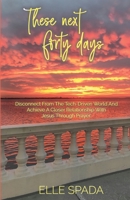 These Next Forty Days 0578522683 Book Cover