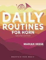 Daily Routines for Horn, Second Edition 1951624149 Book Cover