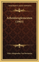 Arbeidsreglementen (1903) 1168243475 Book Cover