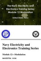 The Navy Electricity and Electronics Training Series: Module 12 Modulation 0359090761 Book Cover