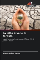 La città invade la foresta (Italian Edition) 6208052335 Book Cover