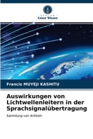 Auswirkungen von Lichtwellenleitern in der Sprachsignalübertragung 6203351822 Book Cover