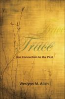 Trace: Our Connection to the Past 1607998335 Book Cover