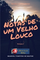 Notas de Um Velho Louco: Opini�o e Cr�tica Social 198330252X Book Cover
