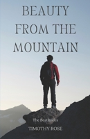 Beauty from the Mountain: The Beatitudes 1982917970 Book Cover