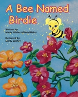 A Bee Named Birdie B0F7FYL68T Book Cover