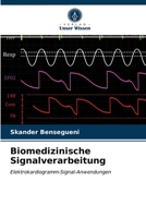 Biomedizinische Signalverarbeitung 6203239666 Book Cover