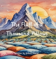 The Fluff of a Thousand Pillows B0F1DJP9XT Book Cover