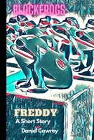 Blockfrogs Freddy: A Short Story B0BTRRBRYF Book Cover