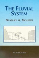 The Fluvial System 1930665792 Book Cover