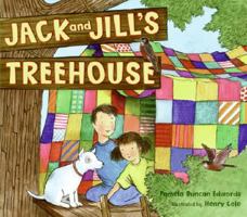 Jack and Jill's Treehouse 0060090782 Book Cover