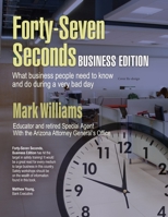 Forty-Seven Seconds, Business Edition: Business Edition B0B152HPSG Book Cover