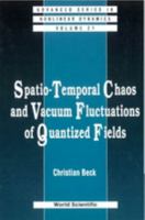 Spatio Temporal Chaos and Vacuum Fluctuations of Quantized Fields B0023AVN8S Book Cover