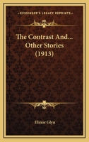 The Contrast And... Other Stories 1166997626 Book Cover