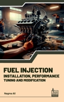 Fuel Injection: Installation, Performance, Tuning, Modification 9392969619 Book Cover