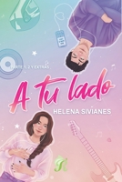 A tu lado: Serie A tu lado 1 y 2 (Spanish Edition) B0CHL47QH4 Book Cover