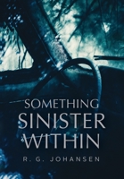 Something Sinister Within B0BKRYNPMC Book Cover