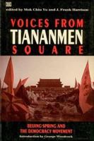 Voices from Tiananmen Square: Beijing Spring and the Democracy Movement 0921689586 Book Cover