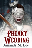 Freaky Wedding (A Mystic Caravan Mystery) B0CP665DJR Book Cover