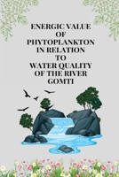 Energic value of phytoplankton in relation to water quality 1805259075 Book Cover