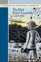 The Dark Didn't Catch Me 0253216850 Book Cover