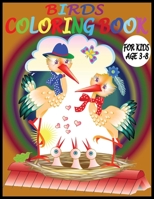 Birds Coloring Book For Kid Age 3-8.: 90 pages best learning activity book for kids. Kid learning workbook age 3-8. Coloring activity book for kid. Birds coloring book for kids. B087SFLP2X Book Cover