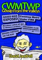 Cwmtwp: Gossip From the Valleys 1847710999 Book Cover