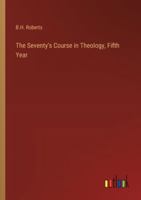 The Seventy's Course in Theology, Fifth Year 3368905465 Book Cover
