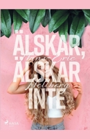 Älskar, älskar inte 872617071X Book Cover