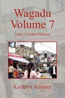 Wagadu Volume 7: Today's Global Flaneuse 1456851985 Book Cover