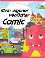 Mein eigener verrckter Comic 1546471286 Book Cover