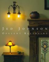 Jed Johnson: Opulent Restraint 0847873048 Book Cover