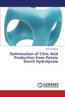 Optimization of Citric Acid Production from Potato Starch Hydrolyzate 3659531545 Book Cover