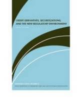 Learning Curves, Vol VII: Credit Derivatives, Securitizations and the New Regulatory Environment 1843741911 Book Cover