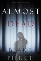 Almost Dead 109437234X Book Cover