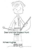 Dean and the Dinosaur Hunt Cupid 1495225011 Book Cover