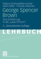 George Spencer Brown: Eine Einführung in die "Laws of Form" 3531161059 Book Cover