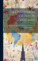 La Confession De Foi De Voltaire 1021022888 Book Cover