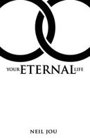 Your Eternal Life 1511888504 Book Cover