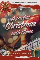 A Perfect Christmas with Chaos: Harbingers of Chaos 1.5 B0DR5Y5MKP Book Cover