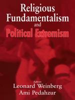 Religious Fundamentalism and Political Extremism (Totalitarian Movements and Political Religions 0714683949 Book Cover