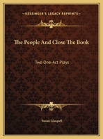 The People and Close the Book: Two One-act Plays 0548401411 Book Cover