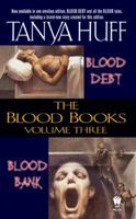 The Blood Books, Volume III (Omnibus: Blood Debt / short stories) 0756403928 Book Cover