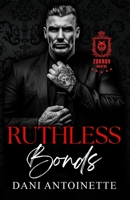Ruthless Bonds: Hearts of Mayhem Book 1 B0DZD4YN4T Book Cover