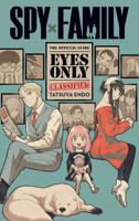 Spy x Family: The Official Guide—Eyes Only 1974740765 Book Cover
