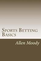 Sports Betting Basics 1489586865 Book Cover