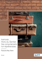 Aventures Hors du Sentier Des comportements non-répréhensibles 2381533087 Book Cover