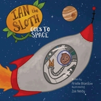 Ian The Sloth Goes to Space 1648830706 Book Cover