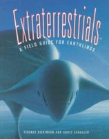Extraterrestrials: A Field Guide for Earthlings 0921820879 Book Cover